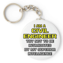 Civil Engineer...Superior Intelligence Key Chains