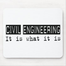 Civil Engineering It Is mousepads by busybrain Civil Engineering It Is mousepads