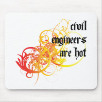 Civil Engineers Are Hot mousepads