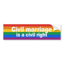 Civil marriage is a civil right Bumper Sticker bumper stickers by gay_pride Civil marriage is a civil right Bumper Sticker bumper stickers