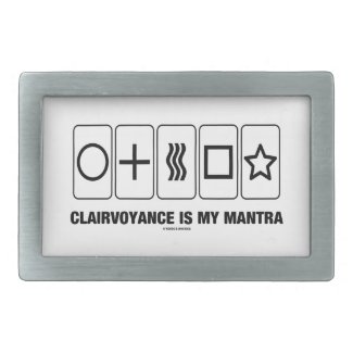 Clairvoyance Is My Mantra (Psyche Humor) Belt Buckles