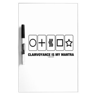Clairvoyance Is My Mantra (Psyche Humor) Dry-Erase Whiteboards