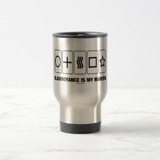 Clairvoyance Is My Mantra (Psyche Humor) Mug