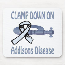 Clamp Down On Addisons-Disease Mousepad