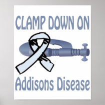 Clamp Down On Addisons-Disease Poster
