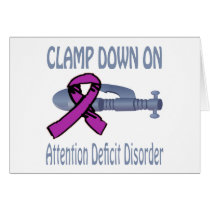 Clamp Down On Attention Deficit Disorder Card