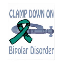 Clamp Down On Bipolar Disorder Poster posters by causeican Clamp Down On Bipolar Disorder Poster posters