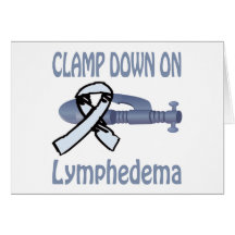 Clamp Down On Lymphedema Card
