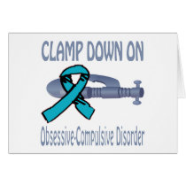 Clamp Down On Obsessive-Compulsive Disorder Card by causeican Clamp Down On Obsessive-Compulsive Disorder Card