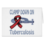 Clamp Down On Tuberculosis Card