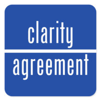 Clarity Over Agreement Square Sticker