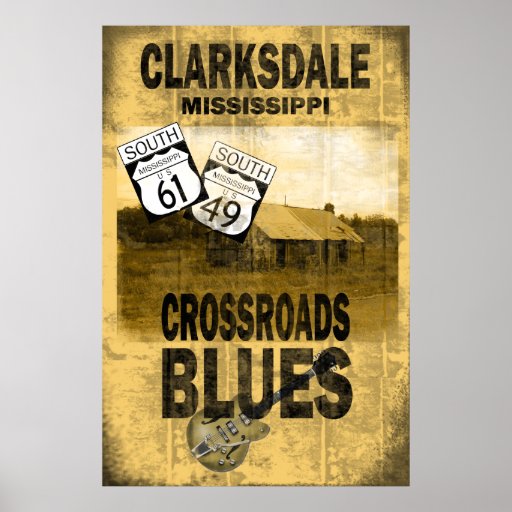 Clarksdale Mississippi Blues Poster Zazzle