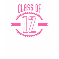Class of 12  Ladies1 T-Shirts