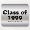 Class of 1999 10 Year Reunion mousepads by dndartstudio Class of 1999 10 Year Reunion mousepads