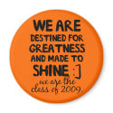 class of 2009 destined for greatness magnets by jamesc9 class of 2009 destined for greatness magnets