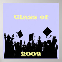 Class of 2009 Poster You Choose BkGrd/font/color