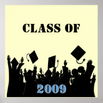 Class of 2009 Poster You Choose BkGrd/Year/color