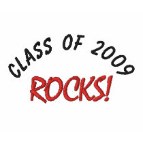 Class of 2009, ROCKS!-Embroidered Sleeve T-Shirt embroidered shirts by pammys Class of 2009, ROCKS!-Embroidered Sleeve T-Shirt embroidered shirts