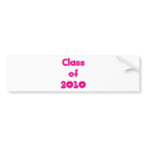 Class of 2010 bumper stickers
