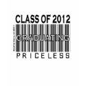 Class of 2012 - Graduating Priceless - Apparel zazzle_shirt