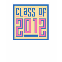 Class of 2012 Ladies2 T-Shirts