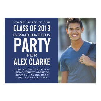 CLASS OF 2013 PARTY INVITATION PHOTO