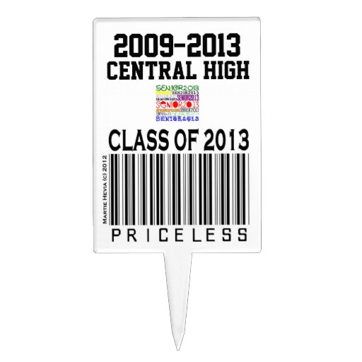 Class of 2013: Priceless | Cake Pick