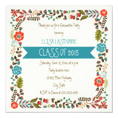   Class of 2015 teal & red floral border graduation 5.25x5.25 square paper invitation card