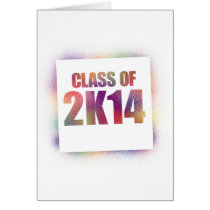class of 2k14, class of 2014 greeting card