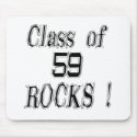 Class of '59 Rocks! Mousepad by TShirtDotCom Class of '59 Rocks! Mousepad