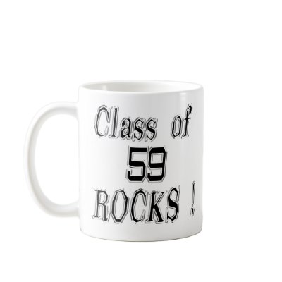 Class of '59 Rocks! Mug by TShirtDotCom