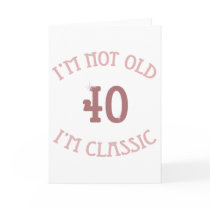 Classic 40th Birthday cards