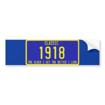 CLASSIC / ANTIQUE LICENSE PLATE BIRTHDAY PARODY bumper stickers by PerGis_NOSaints CLASSIC / ANTIQUE LICENSE PLATE BIRTHDAY PARODY bumper stickers