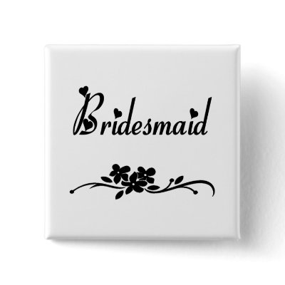 Classic Bridesmaid Pinback Buttons