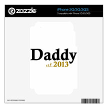 Classic Daddy Est 2013 Skin For iPhone 3GS