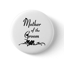 Classic Mother of the Groom Pinback Button