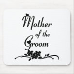 Classic Mother of the Groom Mousepads