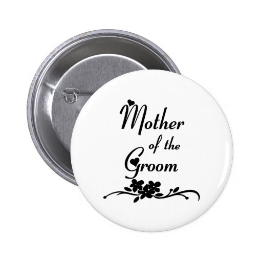 Classic Mother of the Groom Pinback Button