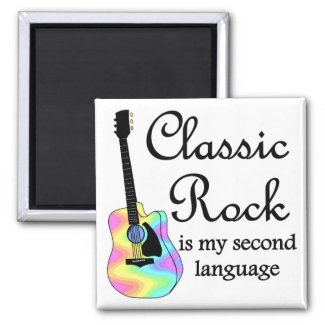 Classic Rock is my second language Square magnet