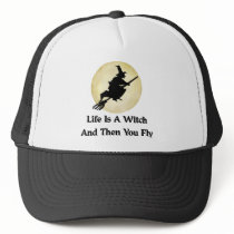 Classic Witch Saying Trucker Hat