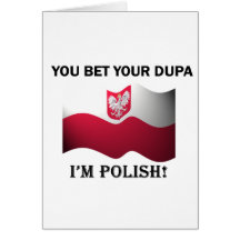 Classic You Bet Your Dupa Card
