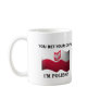 Classic You Bet Your Dupa Coffee Mug