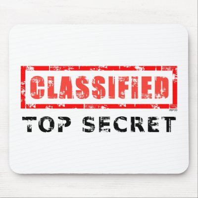 The information you are about to receive is classified as TOP SECRET