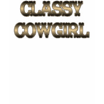 Classy Cowgirl Ladies Tank top TShirt by RanchLady Classy Cowgirl Ladies Tank top TShirt