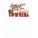 Classy Cowgirl Roses Ladies t shirt by RanchLady Classy Cowgirl Roses Ladies t shirt