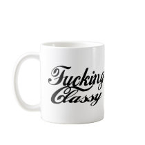 Classy Funny Slogan mugs