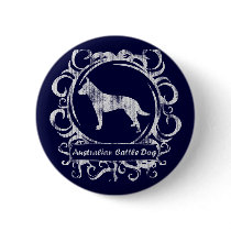 Classy Weathered Australian Cattle Dog buttons