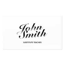 Classy White Substitute Teacher Business Card