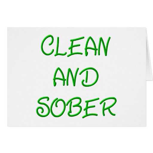 CLEAN AND SOBER CARDS Zazzle