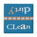 Clean-dirty-customize it!-1 magnets